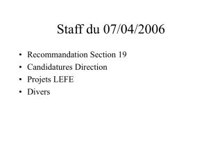 Staff du 07/04/2006