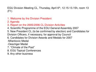1. Welcome by the Division President 2. Agenda