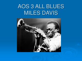 AOS 3 ALL BLUES MILES DAVIS