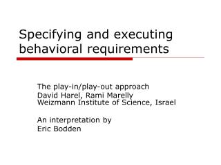 Specifying and executing behavioral requirements