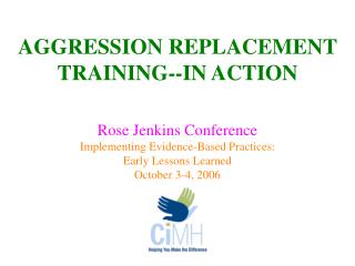 AGGRESSION REPLACEMENT TRAINING--IN ACTION