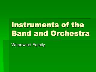 Instruments of the Band and Orchestra