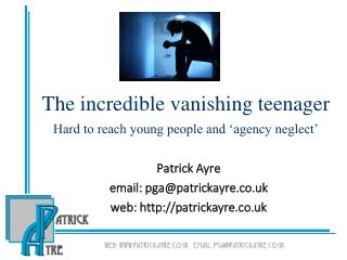 The incredible vanishing teenager Hard to reach young people and ‘agency neglect’