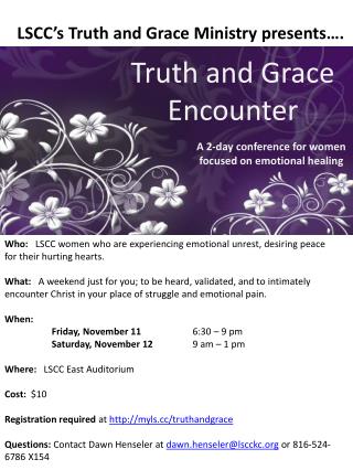 LSCC’s Truth and Grace Ministry presents….