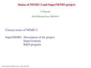 Status of NEMO 3 and SuperNEMO project