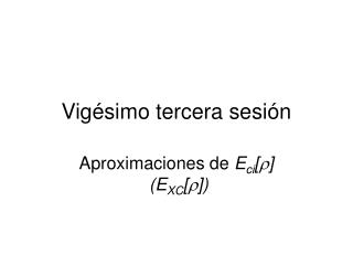 Vigésimo tercera sesión