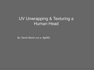 UV Unwrapping &amp; Texturing a Human Head