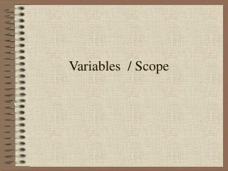 Variables / Scope