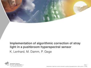 Implementation of algorithmic correction of stray light in a pushbroom hyperspectral sensor