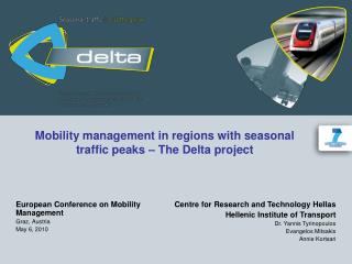 Mobility management in regions with seasonal traffic peaks – The Delta project