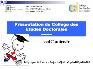 Présentation du Collège des Etudes Doctorales --------