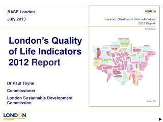 London’s Quality of Life Indicators 2012 Report
