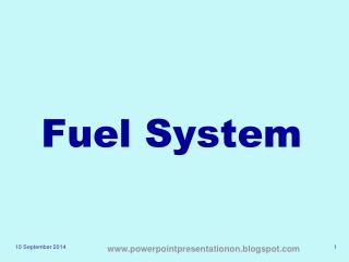 Fuel System