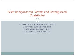 What do Sponsored Parents and Grandparents Contribute?