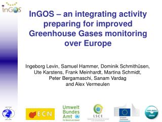 InGOS – an integrating activity preparing for improved Greenhouse Gases monitoring over Europe