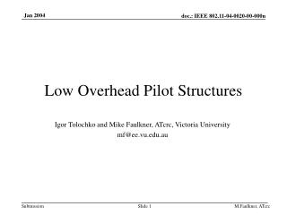 Low Overhead Pilot Structures