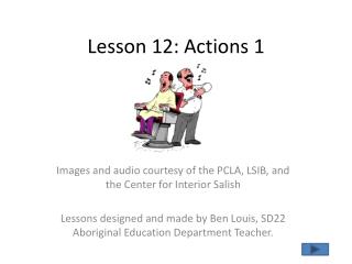 Lesson 12: Actions 1