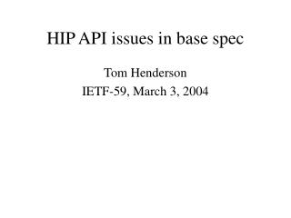 HIP API issues in base spec