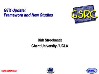 GTX Update: Framework and New Studies