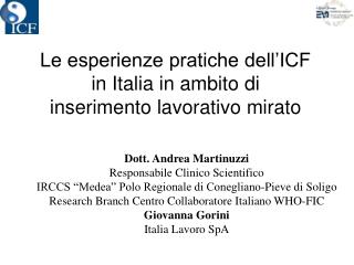 Le esperienze pratiche dell’ICF in Italia in ambito di inserimento lavorativo mirato