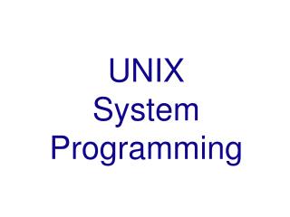 UNIX System Programming