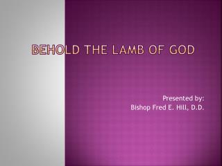 Behold the Lamb of God