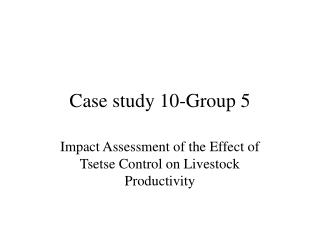 Case study 10-Group 5