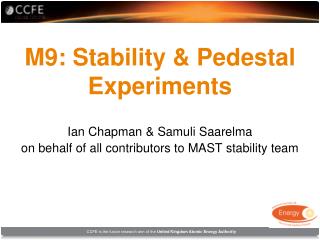 M9: Stability &amp; Pedestal Experiments