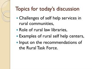 Topics for today’s discussion