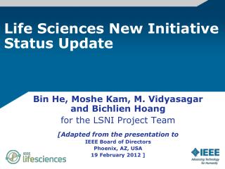 Life Sciences New Initiative Status Update