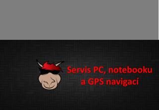 Servis PC, notebooku a GPS navigací