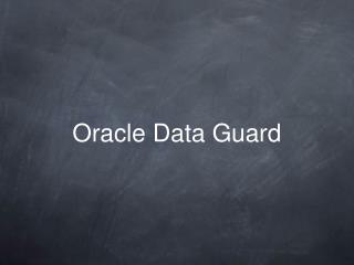 Oracle Data Guard
