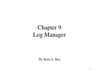 Chapter 9 Log Manager