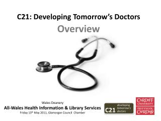 C21: Developing Tomorrow’s Doctors Overview