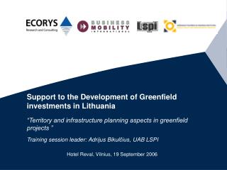 Support to the Development of Greenfield investments in Lithuania