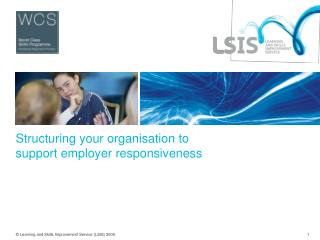 Structuring your organisation to support employer responsiveness