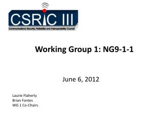 Working Group 1: NG9-1-1