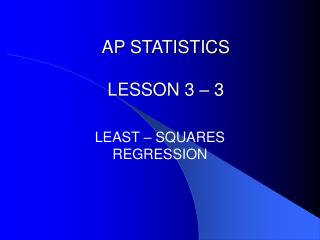 AP STATISTICS LESSON 3 – 3