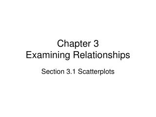 Chapter 3 Examining Relationships