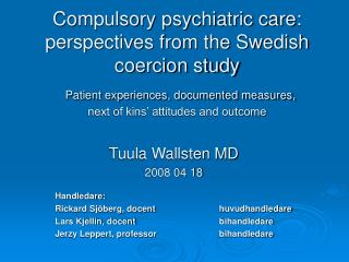 Tuula Wallsten MD 2008 04 18