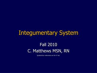 Integumentary System