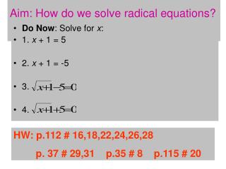 Aim: How do we solve radical equations?