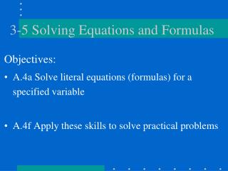3-5 Solving Equations and Formulas