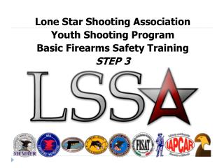 Lone Star Shooting Association Youth Shooting Program Basic Firearms Safety Training STEP 3