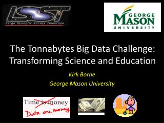 The Tonnabytes Big Data Challenge: Transforming Science and Education