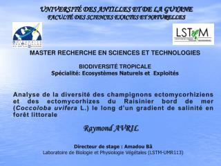 UNIVERSITÉ DES ANTILLES ET DE LA GUYANE FACULTÉ DES SCIENCES EXACTES ET NATURELLES