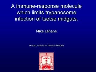 A immune-response molecule which limits trypanosome infection of tsetse midguts.