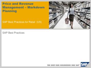 Price and Revenue Management – Markdown Planning SAP Best Practices for Retail (US)