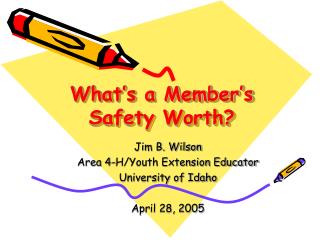 What’s a Member’s Safety Worth?
