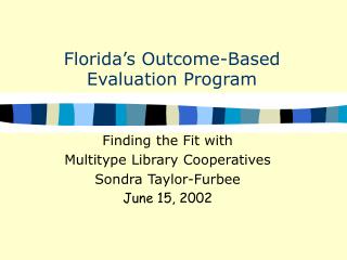 Florida’s Outcome-Based Evaluation Program